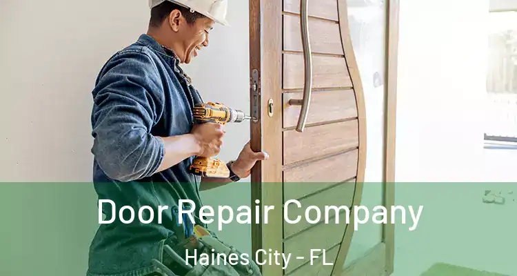 Door Repair Company Haines City - FL