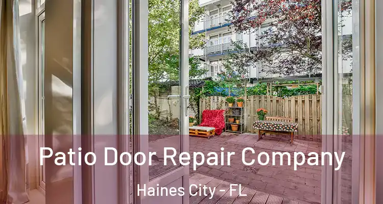Patio Door Repair Company Haines City - FL
