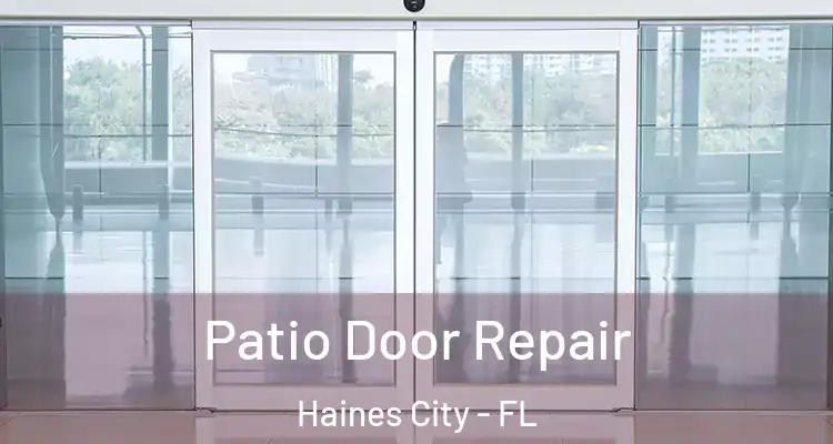 Patio Door Repair Haines City - FL