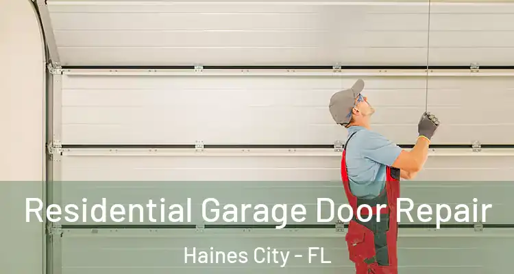 Residential Garage Door Repair Haines City - FL
