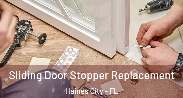 Sliding Door Stopper Replacement Haines City - FL
